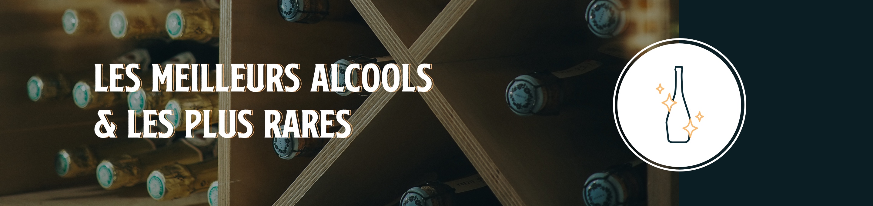 Les meilleurs alcools et les plus rares